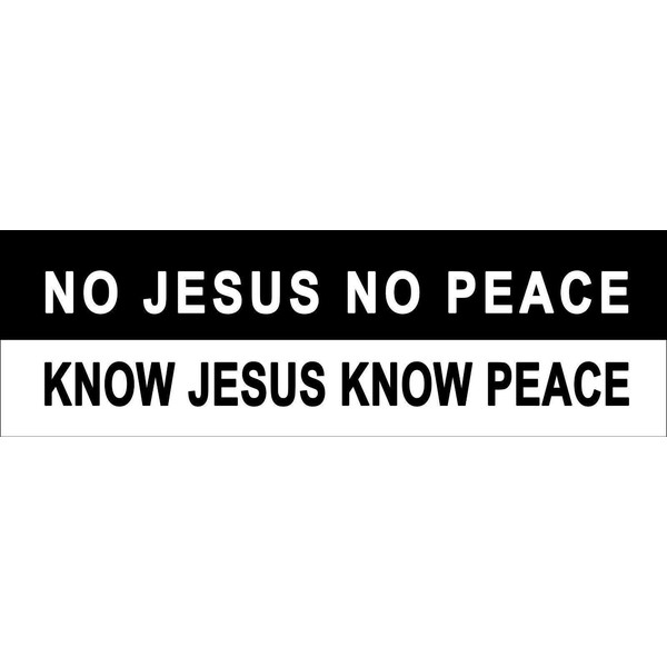 Stickers for Everyone No Jesus no Peace Know Jesus Sticker