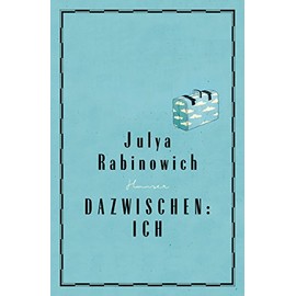 Dazwischen: Ich: Ausgezeichnet mit dem Österreichischen Kinder- und Jugendbuchpreis 2017 und dem Friedrich-Gerstäcker-Preis für Jugendliteratur 2018