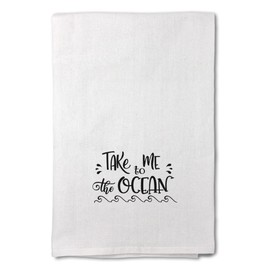 Mothers Day Decor Flour Kitchen Towels Take Me to The Ocean Seashore Cool Beach Summer Cleaning Supplies Dish Towels Design Only