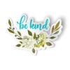 Squiddy Be Kind Floral - Vinyl Sticker for Car, Laptop,