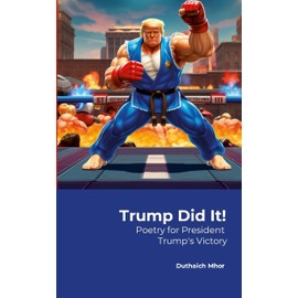 Trump Did It!: Poetry for President Trump's Victory