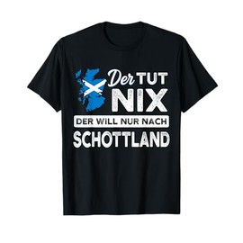 Scotland Travel Holiday Saying Scottish Gift Idea T-Shirt