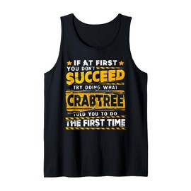 If At First You Don't Succeed Try Doing What Crabtree Tank Top