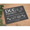 Dog Friendly Printed Waterproof Sign - Stylish and Bold, Ideal