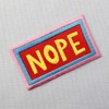 Nope Patch Embroidered Applique Iron On Sew On Emblem