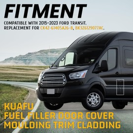 KUAFU Fuel Filler Door Cover & Moulding Trim Cladding Compatible with 2015-2023 Ford Transit Replacement for CK4Z-61405A26-B BK3Z6129077AC Fuel Tank Filler Door Hatch Cover Cap Exterior Pillar