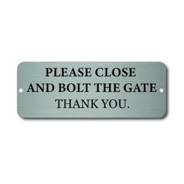 Maggie-mais PLEASE CLOSE AND BOLT THE GATE PLAQUE / SIGN 20x7.5cm