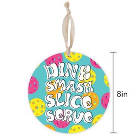 Neon Pickleball Dinnk Smash Slice Serve, Joyride Home Decor, Joyride Home Décor Ornament, 8 Inch Wooden, Round Ornament with Jute Ribbon, Christmas Decor, Home Decor, Artist Designed.