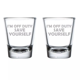 MIP Set of 2 Shot Glasses Glass I'm Off Duty Save Yourself Funny