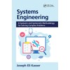 Systems Engineering: A Systemic and Systematic Methodology for Solving Complex