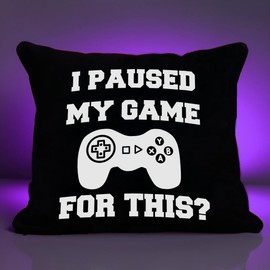 CarOptics Funny Gaming Throw Pillow Cover- I Paused My Game for This- Gamer Gifts for Teenage Boys, Kids Boys Gaming Room Decor, 18 × 18 Inch