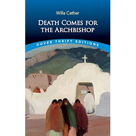 Death Comes for the Archbishop (Dover Thrift Editions: Classic Novels)