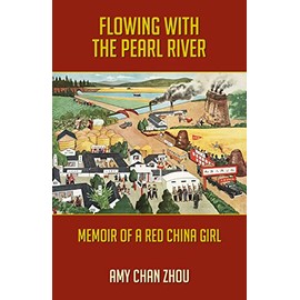 Flowing with the Pearl River: Memoir of a Red China Girl