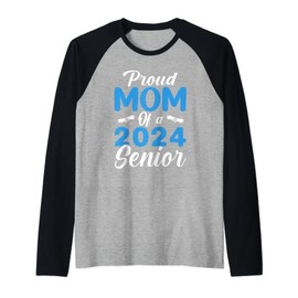 Funny Proud Mom Of A 2024 Senior Graduation Gift Raglan Baseball Tee
