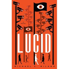 Lucid: A Novel