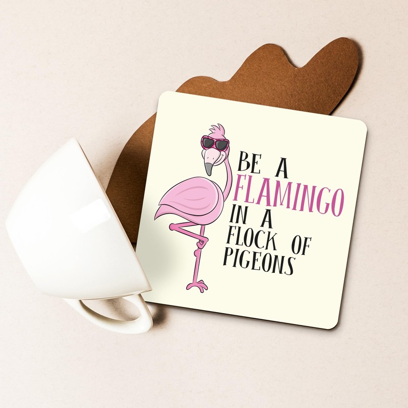 Be Flamingo In A Flock Of Pigeons Inspirational Wooden Gift