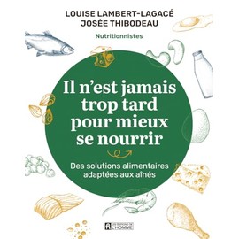 Il n'est jamais trop tard pour mieux se nourrir: Des solutions alimentaires adaptées aux aînés
