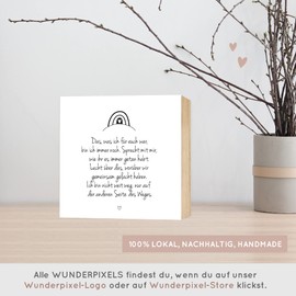 Wunderpixel® Holzbild Das, was ich war - Andenken an Verstorbene - 15x15x2cm zum Hinstellen/Aufhängen, echter Fotodruck mit Spruch auf Holz - Wand-Bild Aufsteller - zur Erinnerung als Trost-spender