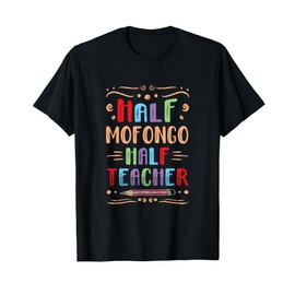Half Mofongo Half Teacher Mangu Gourmet Puerto Rican Food T-Shirt