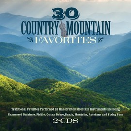30 Country Mountain Favorites [2 CD]