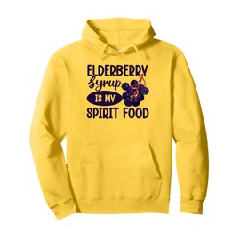 Elderberry Syrup is my spirit food Pullover Hoodie