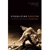 Visualizing Fascism: The Twentieth-Century Rise of the Global Right