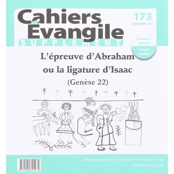 Cahiers Evangile supplément - numéro 173 L'épreuve d'Abraham ou la ligature d'Isaac (Genèse 22)
