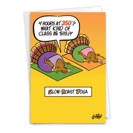 Nobleworks Humorous Thanksgiving 5"x7" Greeting Card w/ Envelope (1 Card) Slow-Roast Yoga