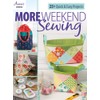 More Weekend Sewing: 25+ quick & easy projects