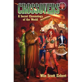 Crossovers: A Secret Chronology of the World (Volume 1)
