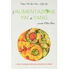 Alimentazione yin e yang secondo il Dien Chan