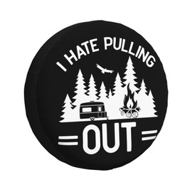 I Hate Pulling Out Camping Spare Tire Cover Wheel Protector for Truck,SUV,Trailer,Camping,Rv Tire Covers 16 Inch