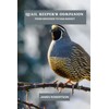 Quail keeper's companion: From brooder to egg basket