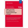 EMV-gerechte Errichtung von Niederspannungsanlagen: Planung und Errichtung unter Berücksichtigung der