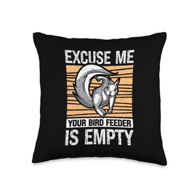 Excuse Me Your Bird Feeder Is Empty Squirrel Love Bird Funny Throw Pillow