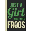 Just A Girl Who Loves Frogs: Frog Gifts For Women