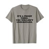 It’s A Priest Thing You Wouldn't Understand T-Shirt