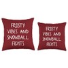 Frosty Vibes And Snowball Fights Throw Pillow
