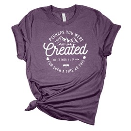 Perhaps You were Created for Such A Time As This Esther 4:14 Christian Unisex Ladies Design Christian T-Shirt Graphic Tee-Purple-Large
