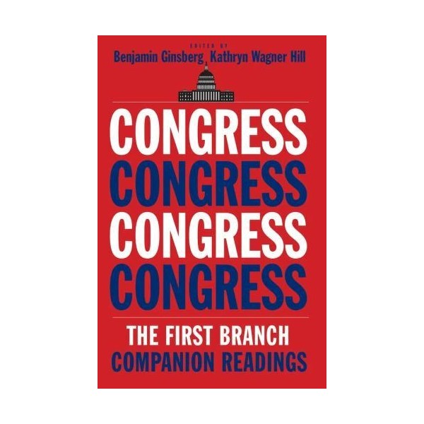 Congress: The First Branch-- 9780300220636, paperback, Benjamin Editor Gins, new
