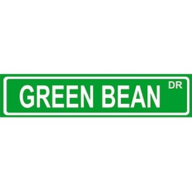 Novelty GREEN BEAN 8" wide vinyl decal bumper sticker of street sign