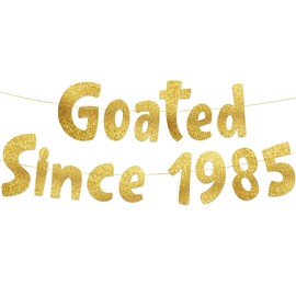 Goated Since 1985 Gold Glitter Banner - 40th Birthday and Anniversary Party Decorations