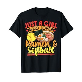 Girl Who Loves Ramen and Softball Funny T-Shirt