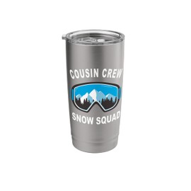 Cousin Crew Snow Squad Snow Ski Snowboard Goggle Graphic Art Stainless Steel Insulated Tumbler