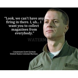 ALIENS LIEUTENANT GORMAN MOVIE QUOTE WE CANT HAVE ANY FIRING IN THERE PHOTO 8X10