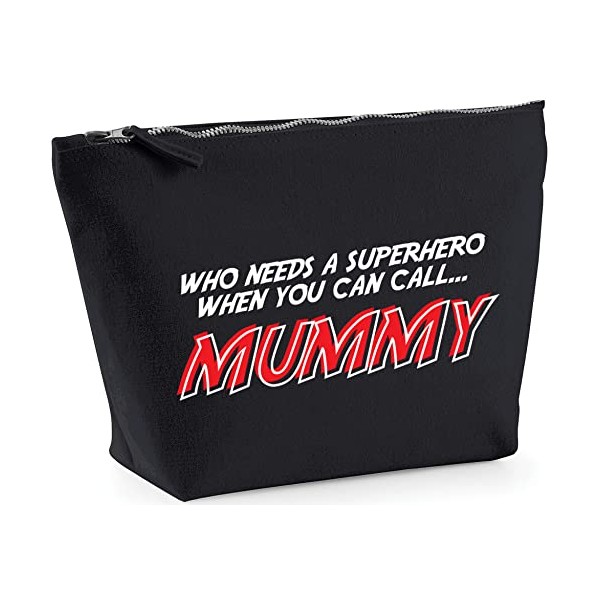 Hippowarehouse Who Needs a Superhero When You Can Call Mummy