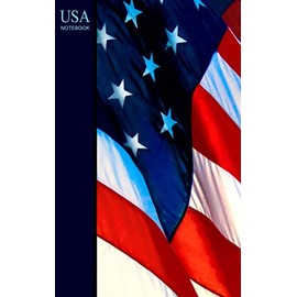 USA Notebook: American Gifts / Presents [ Small Ruled Writing Journals / Notebooks with American Flag ]