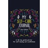 My Self-Care Journal: Teen Edition