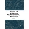 Designing and Implementing Multimodal Curricula and Programs (Routledge Studies in