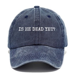 is He Dead Yet Hat is He Dead Yet Vintage Baseball Caps Navy Blue